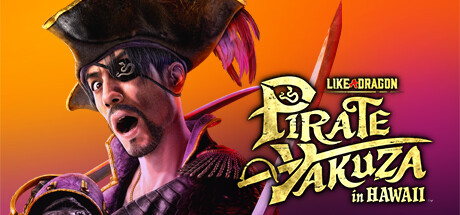 Like a Dragon: Pirate Yakuza in Hawaii