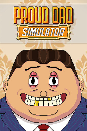 Proud Dad Simulator