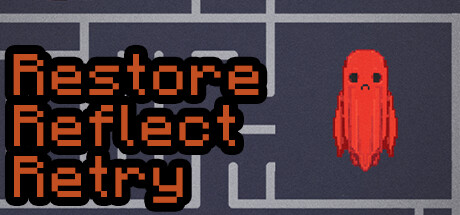 Restore, Reflect, Retry — Steam header