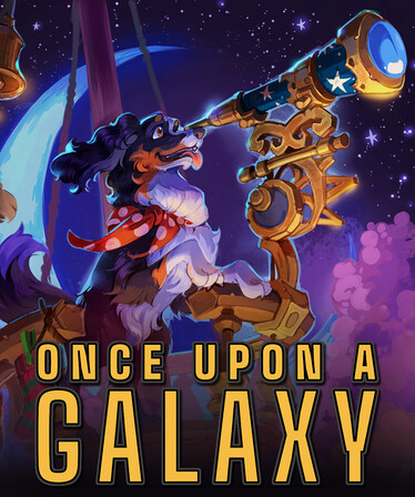 Once Upon a Galaxy