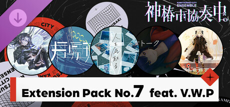 【神椿市協奏中。】Extension Pack No.7  feat. V.W.P