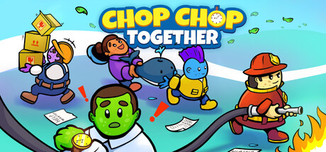 Chop Chop Together