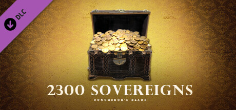 Conqueror's Blade - 2300 Sovereigns-Paket