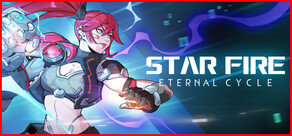 无尽星火 (Star Fire: Eternal Cycle)