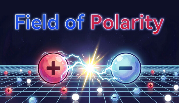 Field of Polarity:グローバルフィールドを操作して物理パズルを解く