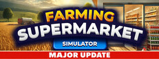 Farming & Supermarket Simulator