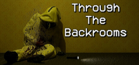 Through The Backrooms — Steam header