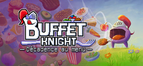 Buffet Knight - Décadence au menu