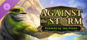 Against the Storm - Keepers of the Stone