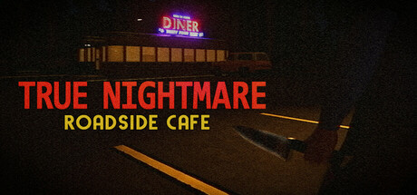 True Nightmare - Roadside Сafe