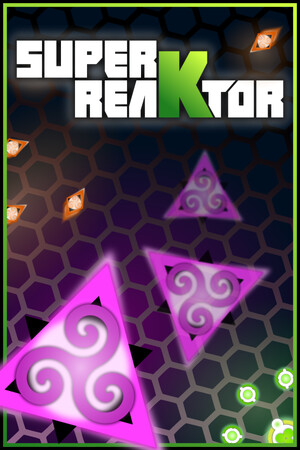 Super reaKtor