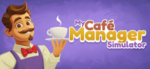 My Café Manager Simulator