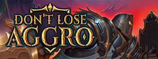 Don't Lose Aggro