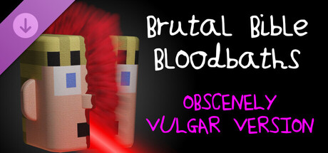 Brutal Bible Bloodbaths - Obscenely Vulgar Version