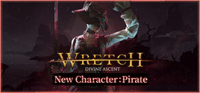 Wretch: Divine Ascent