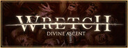 Wretch: Divine Ascent