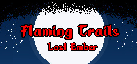 Flaming Trails - Lost Ember — header artwork