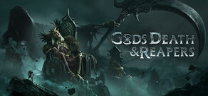 Gods, Death & Reapers