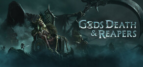 Gods, Death & Reapers