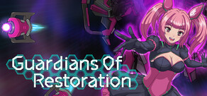 Guardians Of Restoration