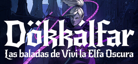 Dokkalfar: The Ballads of Vivi the Dark Elf