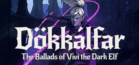 Dokkalfar: The Ballads of Vivi the Dark Elf