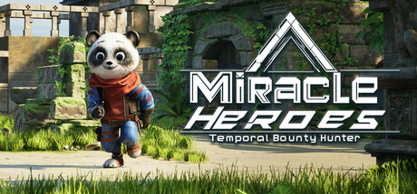 Miracle Heroes: Temporal Bounty Hunter