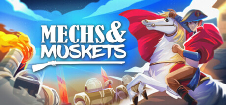 Mechs and Muskets — Steam header