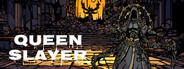 Queen Slayer