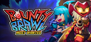 Bounty Brawl: Most Wanted