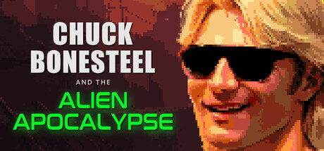 Chuck Bonesteel & The Alien Apocalypse