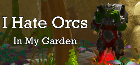 I Hate Orcs: In My Garden Cover Image