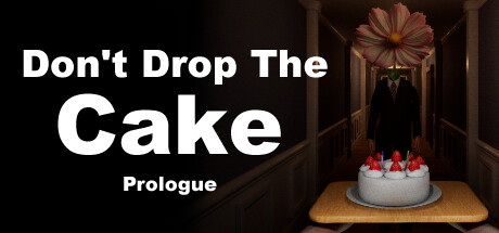 Don't Drop The Cake: Prologue Cover Image
