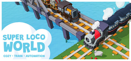 Super Loco World - Cozy Train Automation