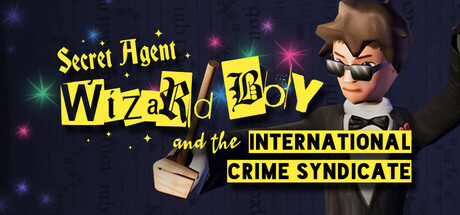 Secret Agent Wizard Boy and the International Crime Syndicate Cover Image