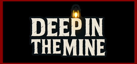 Deep in The Mine — Steam header