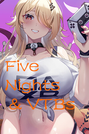 Five Nights And VTBs