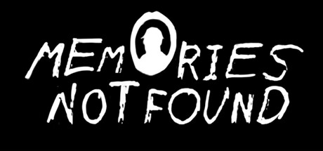 Memories Not Found Cover Image