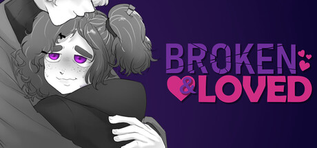 Broken & Loved — Steam header