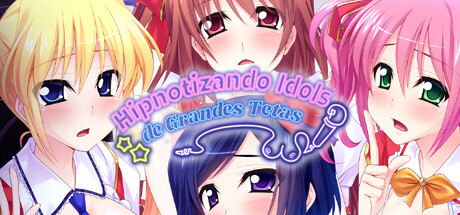 Hipnotizando Idols de Grandes Tetas