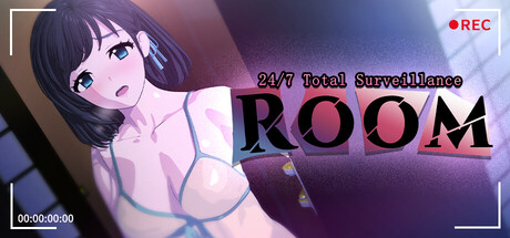 ROOM– 24/7 Total Surveillance