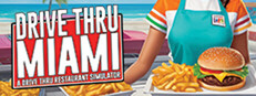 Drive Thru Miami - Restaurant Simulator