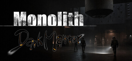 Monolith: Dark Matter — Steam header