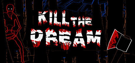 Kill The Dream Cover Image