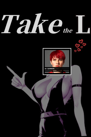 Take the L