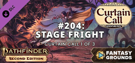 Fantasy Grounds - Pathfinder 2 RPG - Curtain Call Adventure Path - Stage Fright (1 of 3)