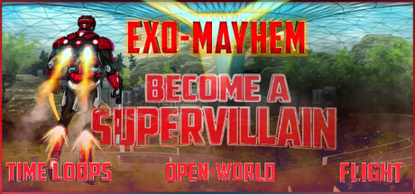 Exo Mayhem: A Supervillain Experience