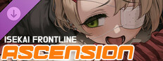 ISEKAI FRONTLINE : ASCENSION в Steam