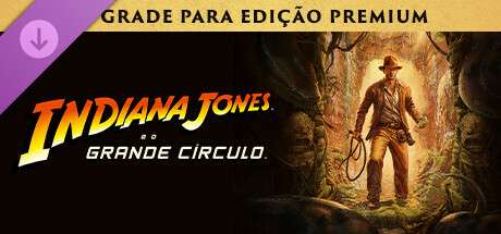 Indiana Jones and the Great Circle: Digital Premium Upgrade
