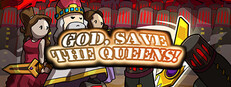 God, Save the Queens!